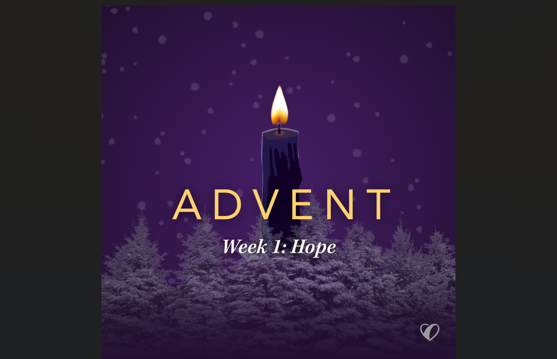 The first week of Advent: The candle of hope