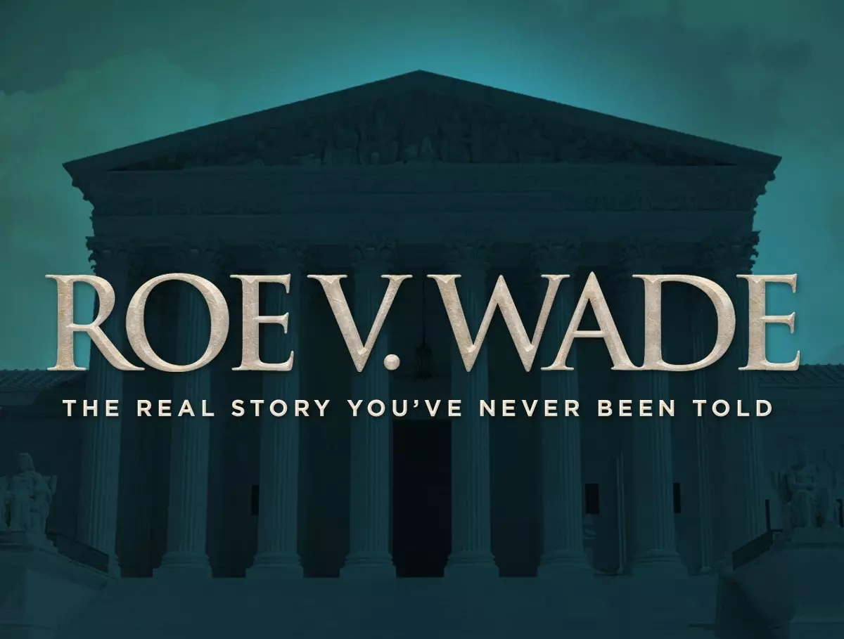 New movie on Roe v. Wade exposes untold conspiracy behind decision