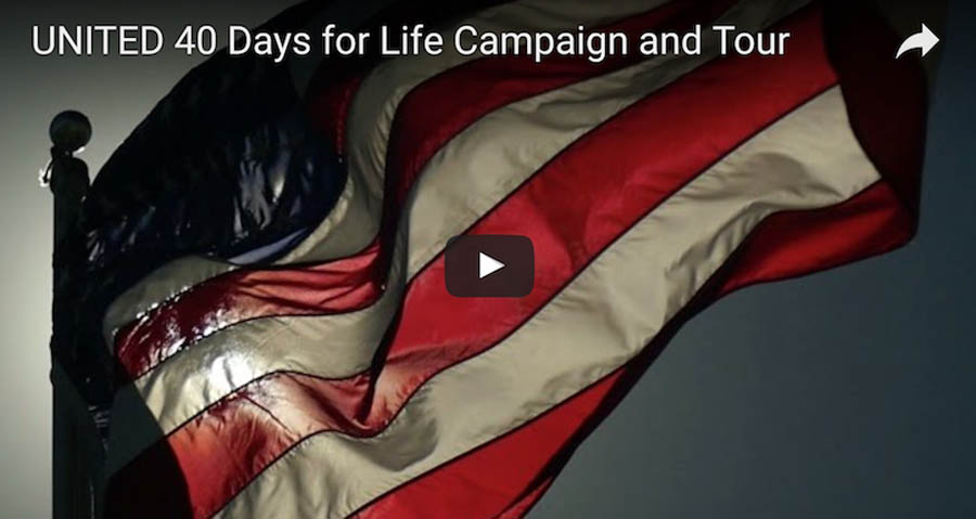 40 Days for Life to Visit 50 States in Upcoming “United” Tour